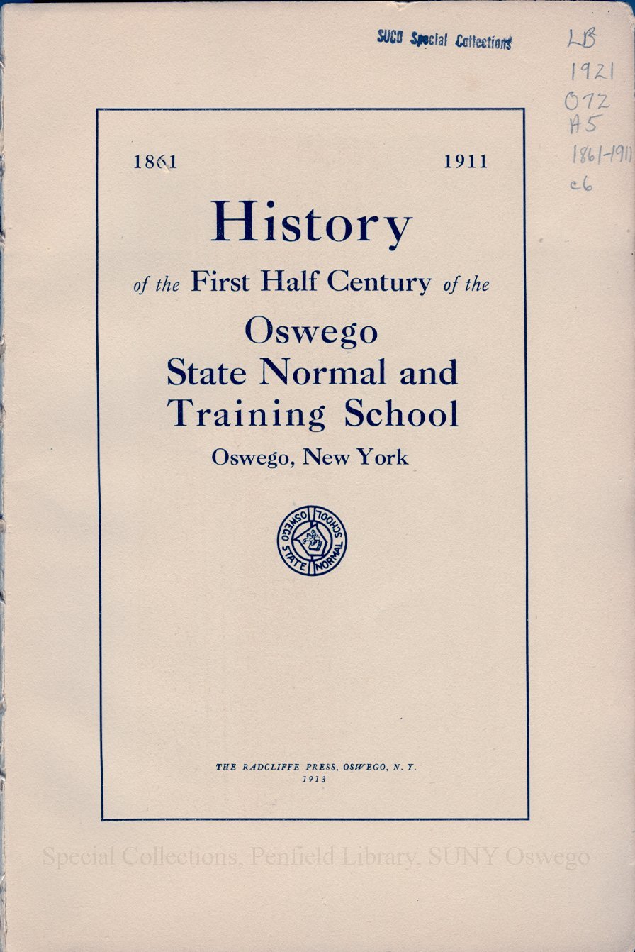 History of the First Half Century of the Oswego State Normal and Training School, 
Oswego, N.Y. - Page 3