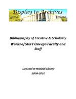 Bibliography of Creative & Scholarly Works of SUNY Oswego Faculty and Staff: Donated to Penfield Library 2009-2010